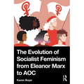 The Evolution of Socialist Feminism from Eleanor Marx to AOC