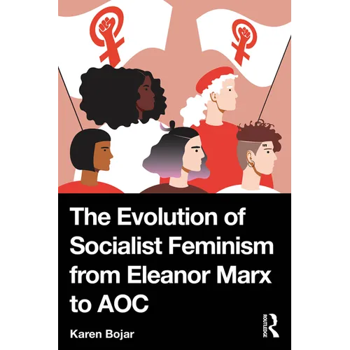 The Evolution of Socialist Feminism from Eleanor Marx to AOC