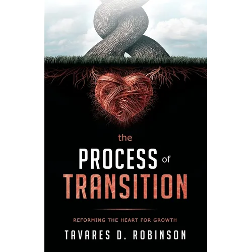 The Process Of Transition: Reforming The Heart For Growth