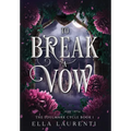 To Break a Vow