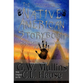 The Native American Story Book Stories of the American Indians for Children