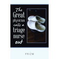 The Great Physician Calls a Triage Nurse Out