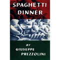 Spaghetti Dinner: (Cooklore Reprint)
