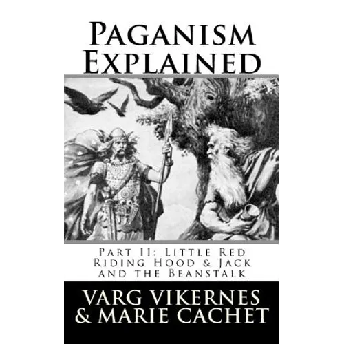 Paganism Explained, Part II: Little Red Riding Hood & Jack and the Beanstalk