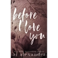 Before I Love You: A Single Parent Small Town Romance