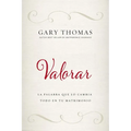 Valorar: La Palabra Que Lo Cambia Todo En Tu Matrimonio