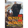 Our Pioneers and Patriots