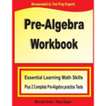 Pre-Algebra Workbook: Essential Learning Math Skills Plus Two Pre-Algebra Practice Tests
