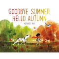 Goodbye Summer, Hello Autumn