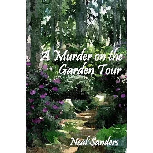 A Murder on the Garden Tour