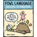 Fowl Language: Welcome to Parenting Volume 1