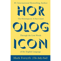 The Horologicon: A Day's Jaunt Through the Lost Words of the English Language