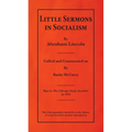 Little Sermons In Socialism by Abraham Lincoln