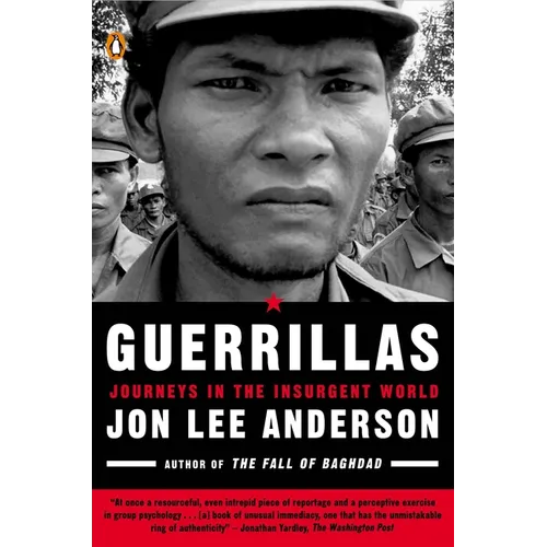 Guerrillas: Journeys in the Insurgent World