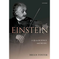 Einstein: A Life in Science and Music