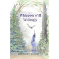 Whippoorwill Willingly