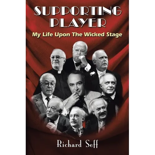 Supporting Player: My Life Upon The Wicked Stage