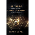 El secreto de los grandes empresarios