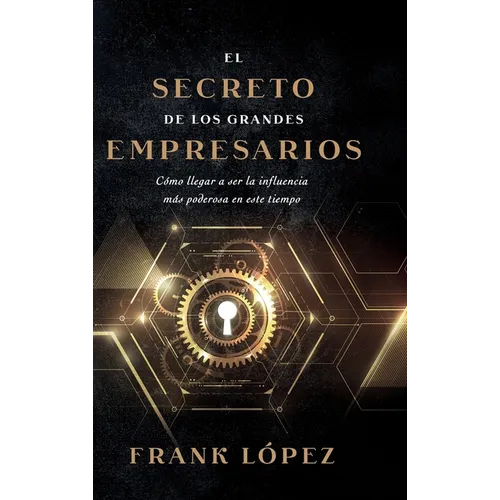 El secreto de los grandes empresarios