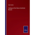 Catalogue of the Fishes in the British Museum