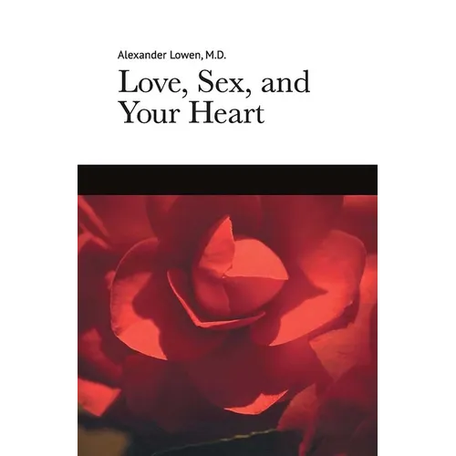 Love, Sex, and Your Heart
