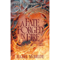 A Fate Forged in Fire: A Bonded to Beasts Novel