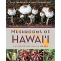 Mushrooms of Hawai'i: An Identification Guide