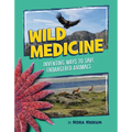Wild Medicine: Inventing Ways to Save Endangered Animals