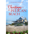 Christmas At Pelican Beach (Pelican Beach Series Book 4)