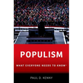 Populism: What Everyone Needs to Know