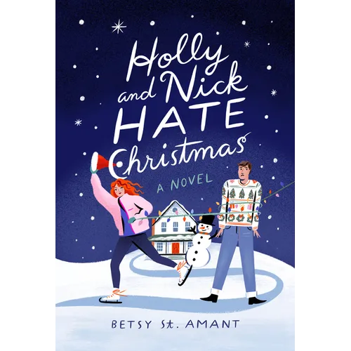Holly and Nick Hate Christmas