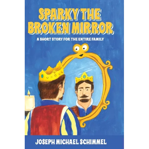 Sparky the Broken Mirror