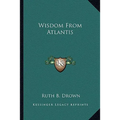 Wisdom From Atlantis