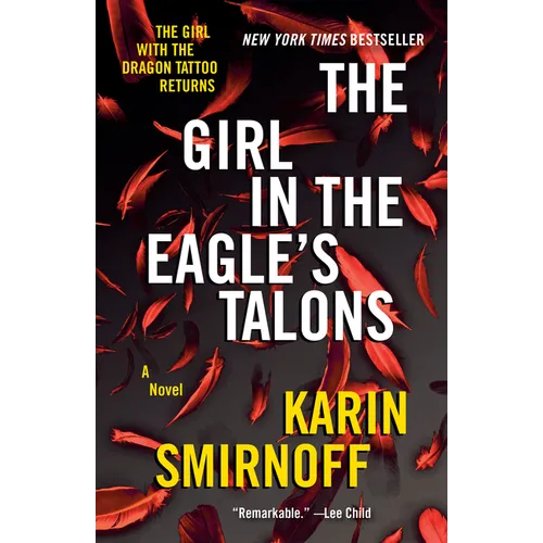 The Girl in the Eagle's Talons: A Lisbeth Salander Novel