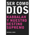 Ser Como Dios = Becoming Like God