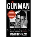 The Gunman and His Mother: Lee Harvey Oswald, Marguerite Oswald, and the Making of an Assassin