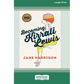 Becoming Kirrali Lewis [Standard Large Print 16 Pt Edition]
