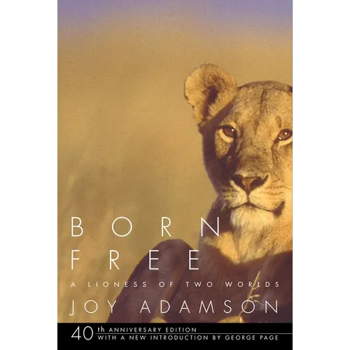 Born Free: A Lioness of Two Worlds