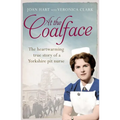At the Coalface: The memoir of a pit nurse