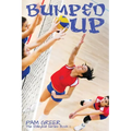 Bumped Up: The Volleyball Series #1