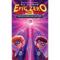 Epic Zero 3: Tales of a Super Lame Last Hope