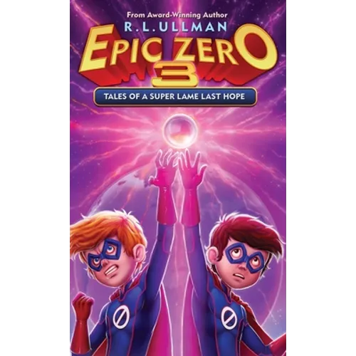 Epic Zero 3: Tales of a Super Lame Last Hope