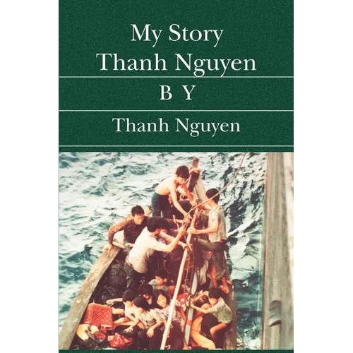 My Story Thanh Nguyen