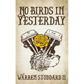 No Birds in Yesterday