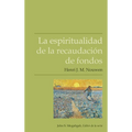 La espiritualidad de la recaudación de fondos