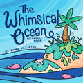 The Whimsical Ocean: Coloring Book