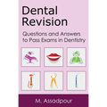 Dental Revision: Questions and Answers to Pass Exams in Dentistry