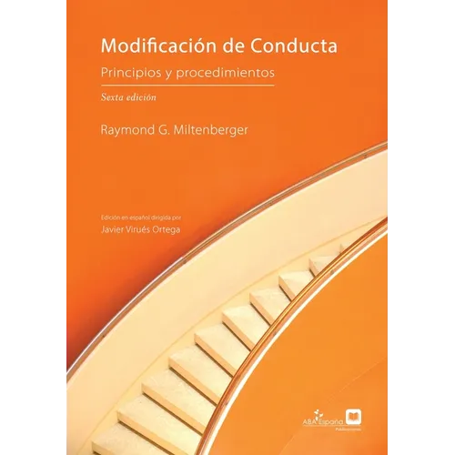 Modificación de Conducta: Principios y Procedimientos, sexta edición