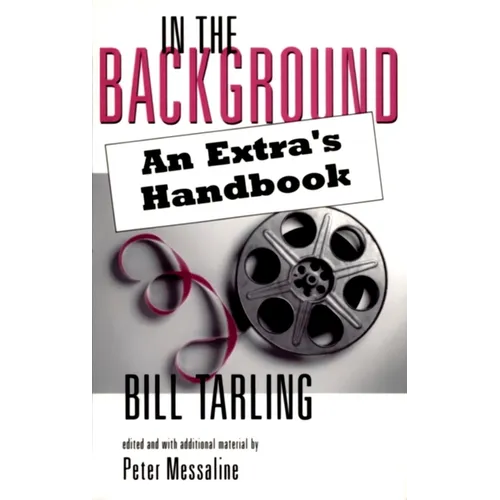 In the Background: An Extra's Handbook