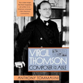 Virgil Thomson: Composer on the Aisle